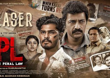 சாதனை படைக்கும் கிஷோர்- ரி. ரி. எஃப் வாசன் இணைந்து மிரட்டிய ‘இந்தியன் பீனல் லா’ ( IPL) படத்தின் கிளர்வோட்டம்