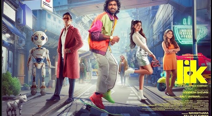 நடிகர் பிரதீப் ரங்கநாதன் நடிக்கும் ‘லவ் இன்சூரன்ஸ் கம்பனி’ பட அப்டேட்ஸ்